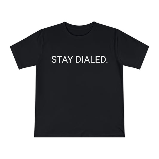 Stay Dialed T-Shirt